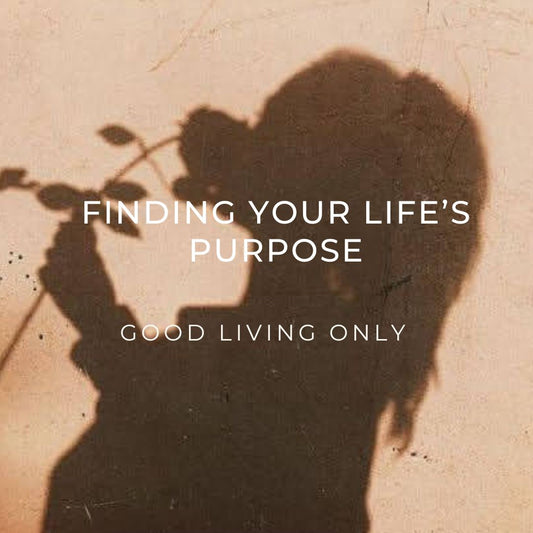 Finding your Life’s Purpose