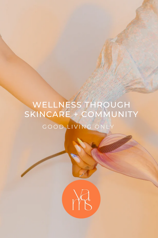 VAMS Beauty: Wellness through Skincare and Community